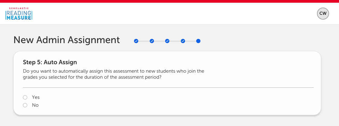 Scholastic Reading Measure New Admin Assignment Step 5 Auto Assign screen with Yes and No options